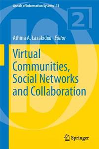 Virtual Communities, Social Networks and Collaboration