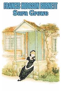 Sara Crewe by Frances Hodgson Burnett, Juvenile Fiction, Classics, Family