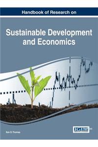 Handbook of Research on Sustainable Development and Economics