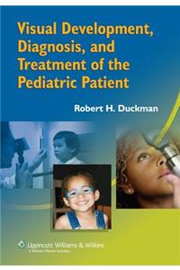 Visual Development, Diagnosis, and Treatment of the Pediatric Patient