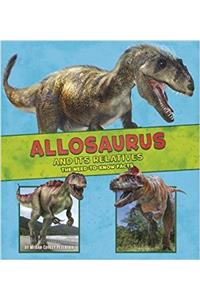 Allosaurus and Its Relatives