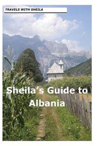 Sheila's Guide to Albania