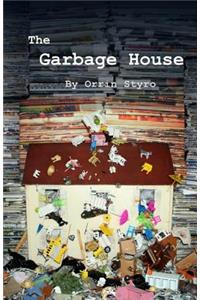 The Garbage House