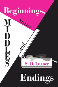 Beginnings, Middles and Endings
