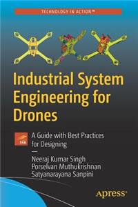 Industrial System Engineering for Drones