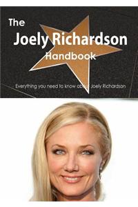 The Joely Richardson Handbook - Everything You Need to Know about Joely Richardson