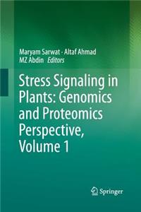 Stress Signaling in Plants: Genomics and Proteomics Perspective, Volume 1
