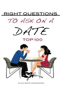 Right Questions To Ask On A Date