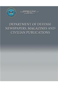 Department of Defense Newspapers, Magazines and Civilian Publications