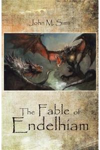 The Fable of Endelhiam