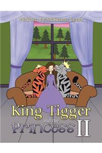 King Tigger and the Princess II