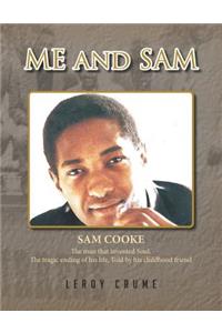 Me and Sam