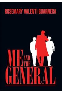 Me and the General