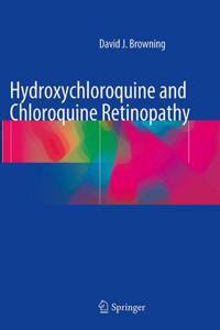 Hydroxychloroquine and Chloroquine Retinopathy