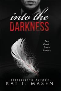 Into the Darkness