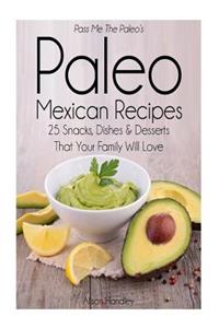 Pass Me The Paleo's Paleo Mexican Recipes
