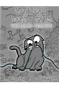 Vengeance Tastes Tingly