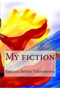 My Fiction