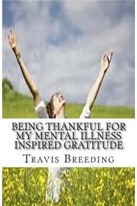 Being Thankful for My Mental Illness Inspired Gratitude