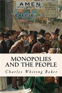 Monopolies and the People