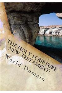 The Holy Scripture New Testament: Book Three - Letters to the Churches