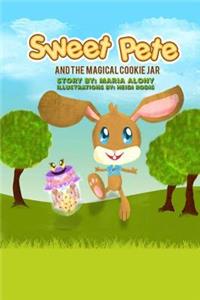 Sweet Pete And the Magical Cookie Jar