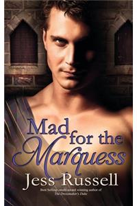 Mad for the Marquess