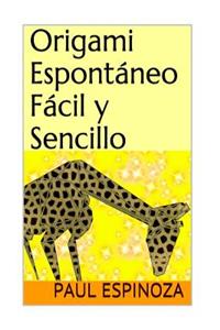 Origami EspontÃ¡neo, FÃ¡cil Y Sencillo