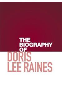 Biography of Doris Lee Raines