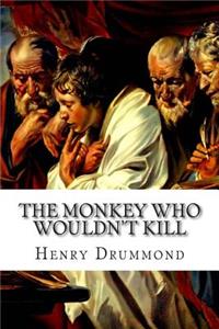 The Monkey who Wouldn't Kill
