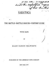 Saratoga, the battle, battle ground visitors' guide