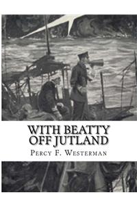 With Beatty Off Jutland