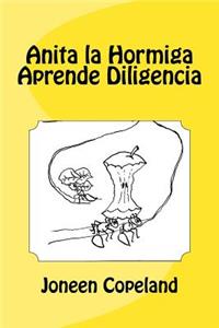 Anita la Hormiga Aprende Diligencia
