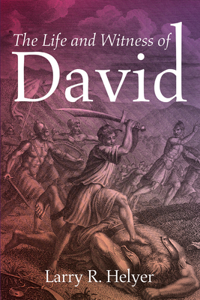 Life and Witness of David