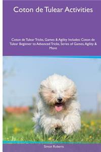Coton de Tulear Activities Coton de Tulear Tricks, Games & Agility. Includes