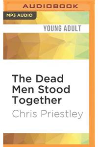 Dead Men Stood Together