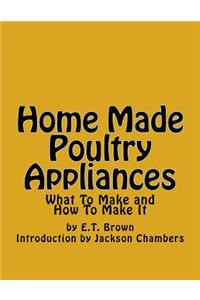 Home Made Poultry Appliances