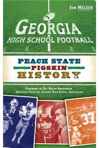 Georgia High School Football: Peach State Pigskin History