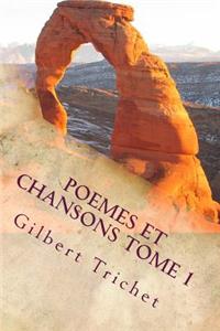 Poemes et chansons Tome 1