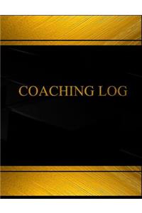 Coaching (Log Book, Journal - 125 pgs, 8.5 X 11 inches)