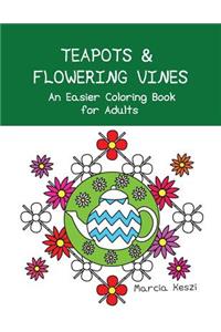 Teapots and Flowering Vines
