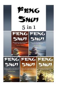 Feng Shui: The Full 5 in 1 Series of the Feng Shui Lifestyle and Feng Shui Interior Design