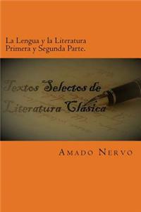 Lengua y la Literatura Primera y Segunda Parte.