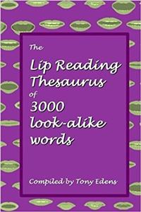 The Lip Reading Thesaurus of 3000 Look-Alike Words