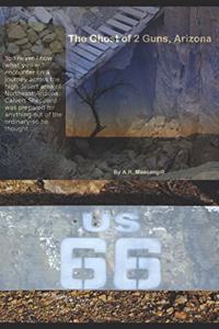 Ghost of 2 Guns, Arizona