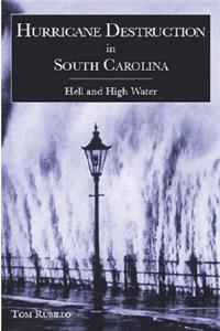 Hurricane Destruction in South Carolina: