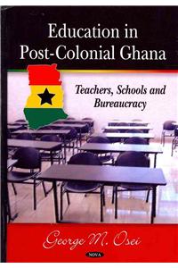 Education in Post-Colonial Ghana