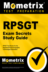 RPSGT Exam Secrets Study Guide