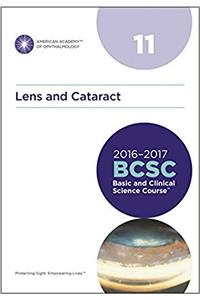 Basic and Clinical Science Course (BCSC) 2016-2017: Lens and Cataract Section 11 (Basic & Clinical Science Course (BCSC))