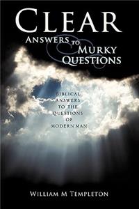 Clear Answers to Murky Questions